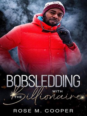 cover image of Bobsledding with the Billionaire